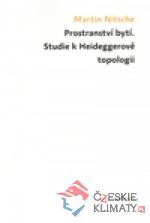 Prostranství bytí. Studie k Heideggerově topologii - książka