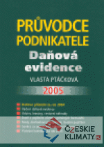 Průvodce podnikatele 2005. Daňová evidence - książka