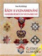 Řády a vyznamenání Habsburské monarchie do roku 1918 - książka