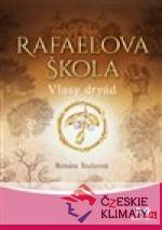 Rafaelova škola - Vlasy dryád - książka