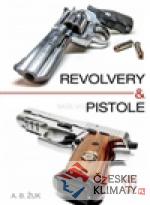 Revolvery a pistole - książka