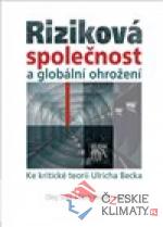 Riziková společnost a globální ohrožení - książka