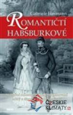 Romantičtí Habsburkové - książka