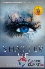 Shatter Me - książka