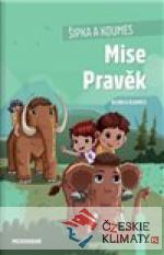 Šipka a Koumes - Mise Pravěk - książka