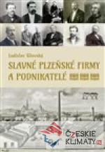 Slavné plzeňské firmy a podnikatelé - książka