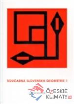 Současná Slovenská geometrie I. - książka