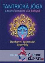 Tantrická jóga a transformační síla Bohyně - książka