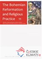 The Bohemian Reformation and Religious Practice 11 - książka