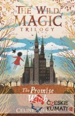 The Wild Magic Trilogy - The Promise Witch - książka
