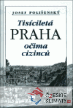 Tisíciletá Praha očima cizinců - książka