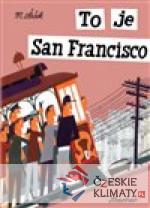 To je San Francisco - książka