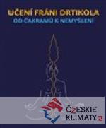 Učení Fráni Drtikola - Od čakramů k nemyšlení - książka