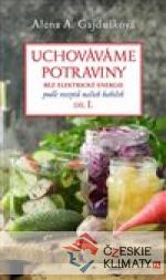 Uchováváme potraviny bez elektrické energie I. - książka