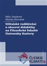 Učitelské vzdělávání a oborové didaktiky na Filozofické fakultě Univerzity Karlovy - książka