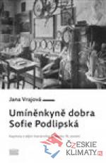 Umíněnkyně dobra Sofie Podlipská - książka