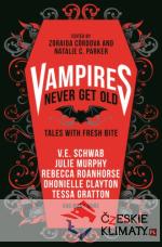 Vampires Never Get Old: Tales with Fresh Bite - książka