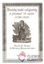 Variety české religiozity v „dlouhém“ 19. století (1780-1918) - książka
