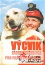 Výcvik záchranného psa pro práci v sutinách - książka