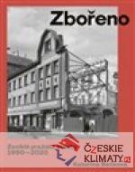 Zbořeno. Zaniklé pražské stavby 1990–2020 - książka
