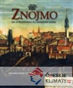 Znojmo od středověku po moderní dobu / Znojmo from the Middle Ages to the 20th Century - książka