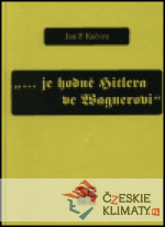 ... je hodně Hitlera ve Wagnerovi - książka