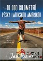 10 000 kilometrů pěšky Latinskou Amerikou - książka
