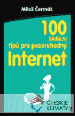 100 (dalších) tipů pro pozoruhodný internet - książka