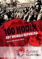 100 hodin, kdy umírala republika - książka