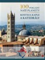 100 pokladů naší planety: Kostely, kaple a katedrály - książka