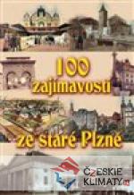 100 zajímavostí ze staré Plzně - książka