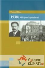 1938: Měli jsme kapitulovat? - książka