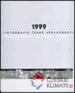 1999 - Fotografie české společnosti - książka
