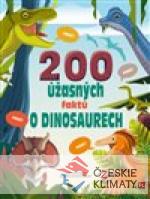 200 úžasných faktů o dinosaurech - książka