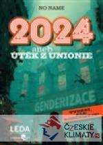 2024 aneb Útěk z Unionie - książka