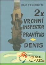 2x vrchní inspektor Pravítko; Denis - książka