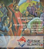50 Masterpieces od Czech Cubism from the Collections of The Gallery of West Bohemia in Pilsen - książka