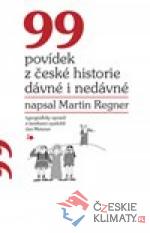 99 povídek z české historie dávné i nedávné - książka