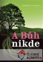 A Bůh nikde - książka