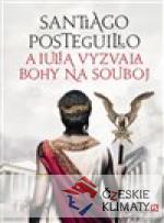 A Iulia vyzvala bohy na souboj - książka