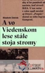 A vo Viedenskom lese stále stoja stromy - książka