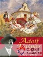 Adolf Kašpar - malíř, grafik, kreslíř (1877 - 1934) - książka