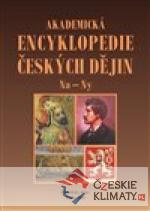 Akademická encyklopedie českých dějin IX. Na - Ny - książka