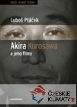 Akira Kurosawa a jeho filmy - książka