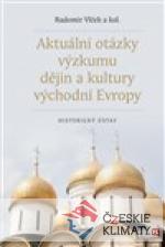 Aktuální otázky výzkumu dějin a kultury východní Evropy - książka