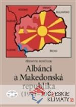 Albánci a Makedonská republika (1991-2011) - książka