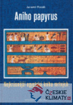 Aniho papyrus - Nejkrásnější kniha mrtvých - książka