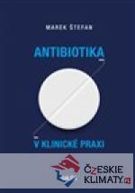 Antibiotika v klinické praxi - książka