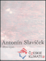 Antonín Slavíček 1870-1910 (velký) - książka