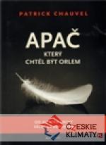 Apač, který chtěl být orlem - książka